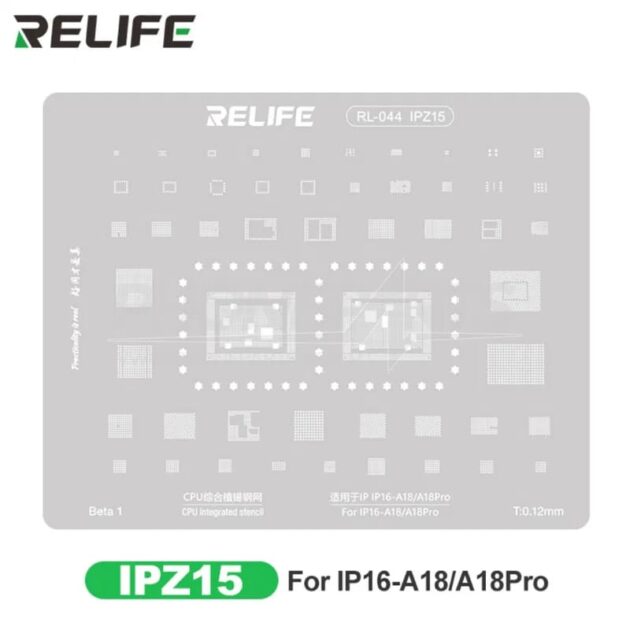 RELIFE RL-044 STENCIL IPHONE IPZ15 A18/A18PRO
